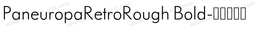 PaneuropaRetroRough Bold字体转换